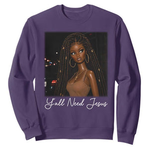 Need-Jesus Sarcastic Afro Doll Meme Funny Saying Christian Sweatshirt Black Girl African Pride TS10 Purple Print Your Wear
