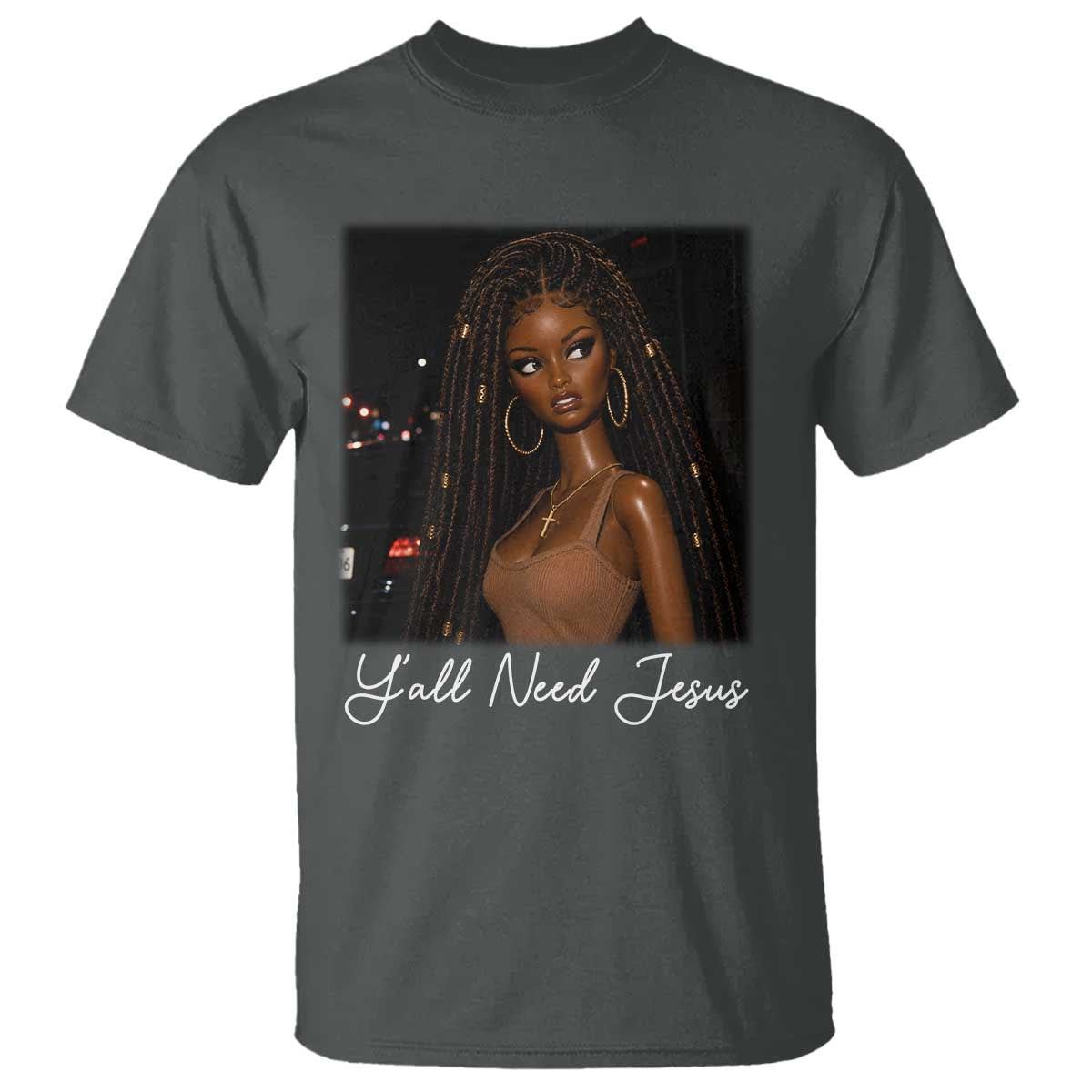 Need-Jesus Sarcastic Afro Doll Meme Funny Saying Christian T Shirt Black Girl African Pride TS10 Dark Heather Print Your Wear