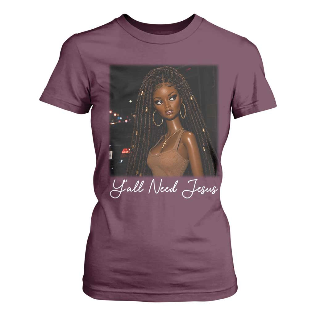 Need-Jesus Sarcastic Afro Doll Meme Funny Saying Christian T Shirt For Women Black Girl African Pride TS10 Maroon Print Your Wear