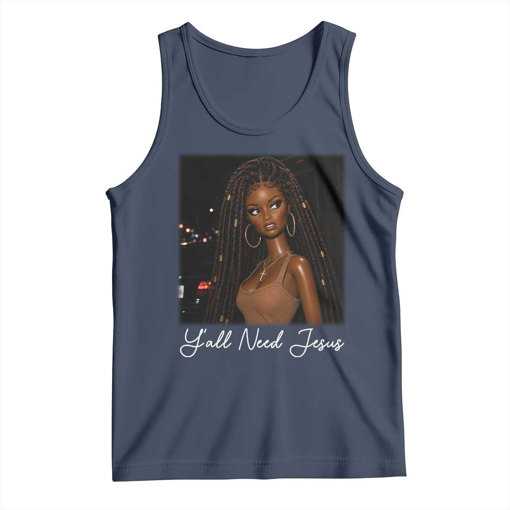 Need-Jesus Sarcastic Afro Doll Meme Funny Saying Christian Tank Top Black Girl African Pride TS10 Navy Print Your Wear