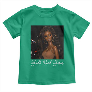 Need-Jesus Sarcastic Afro Doll Meme Funny Saying Christian Toddler T Shirt Black Girl African Pride TS10 Irish Green Print Your Wear