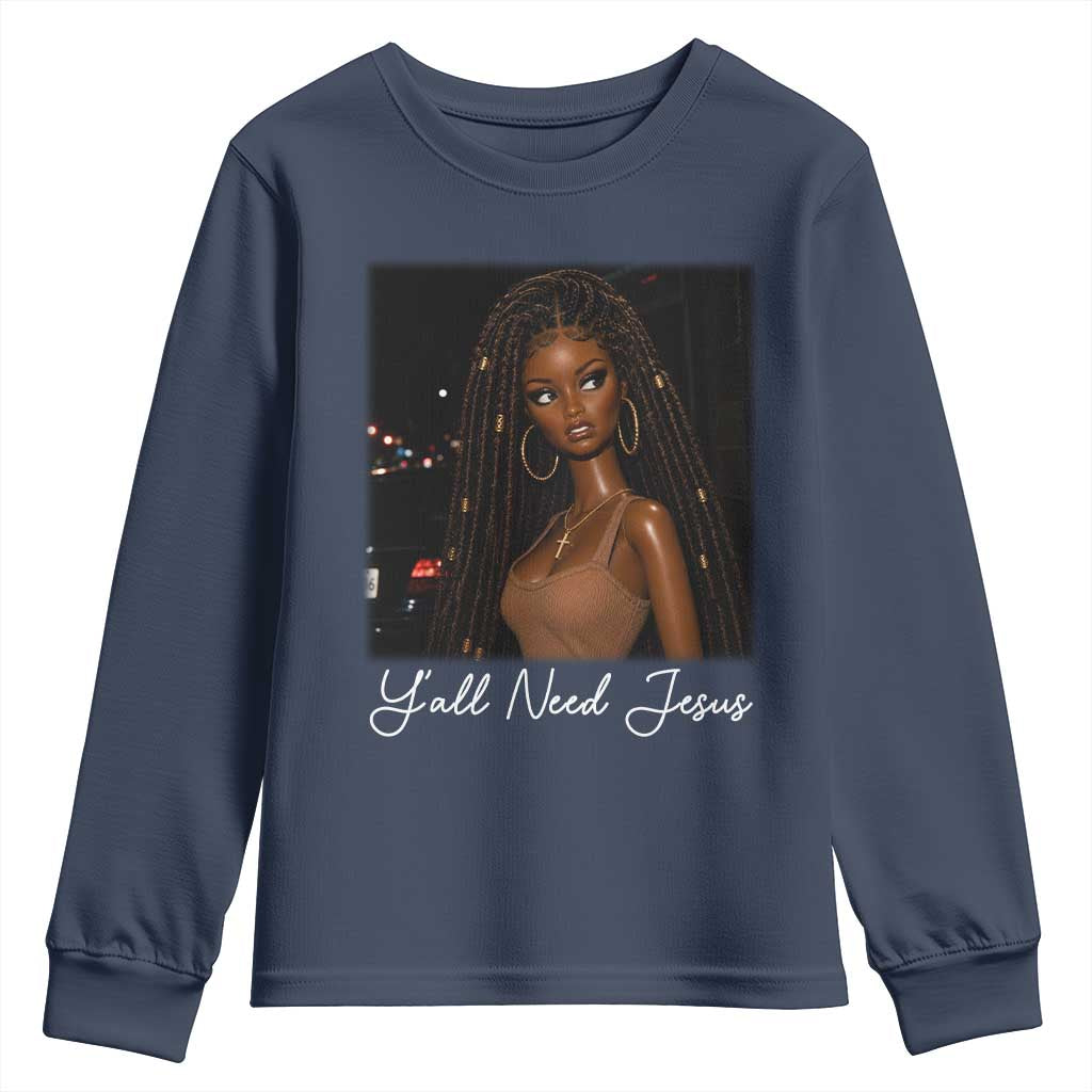Need-Jesus Sarcastic Afro Doll Meme Funny Saying Christian Youth Sweatshirt Black Girl African Pride TS10 Navy Print Your Wear