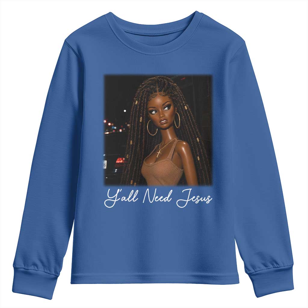 Need-Jesus Sarcastic Afro Doll Meme Funny Saying Christian Youth Sweatshirt Black Girl African Pride TS10 Royal Blue Print Your Wear
