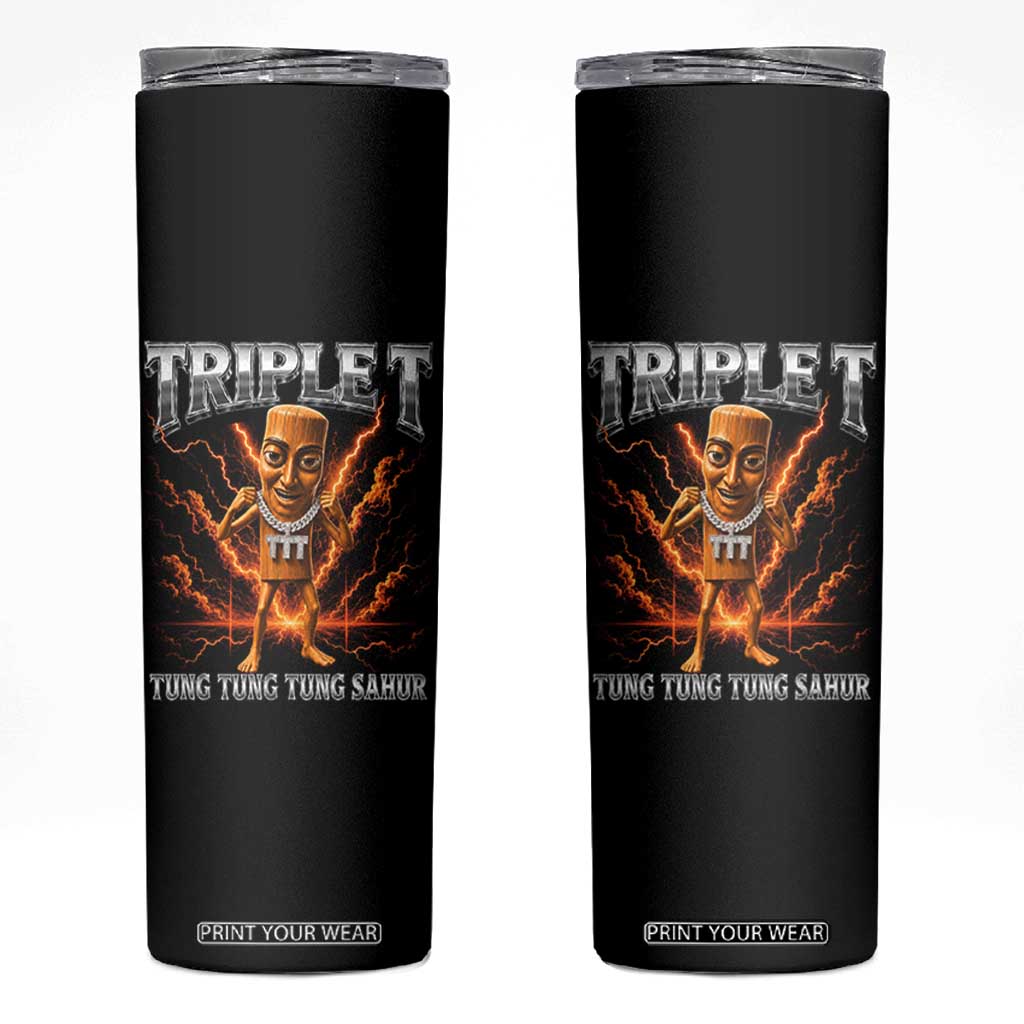 Triple T Tung Tung Tung Sahur Brainrot Meme Skinny Tumbler TS10 Black Print Your Wear