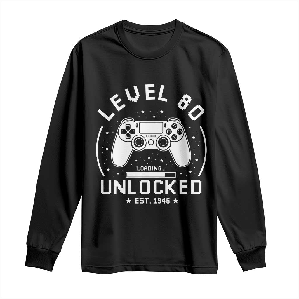Level 80 Unlocked Video Gamer 80th Birthday Gift Long Sleeve Shirt Vintage 1946 80 Year Old Gift