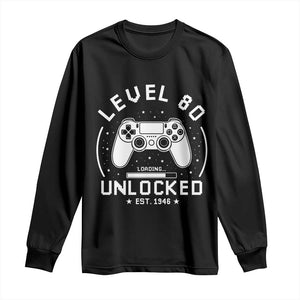 Level 80 Unlocked Video Gamer 80th Birthday Gift Long Sleeve Shirt Vintage 1946 80 Year Old Gift