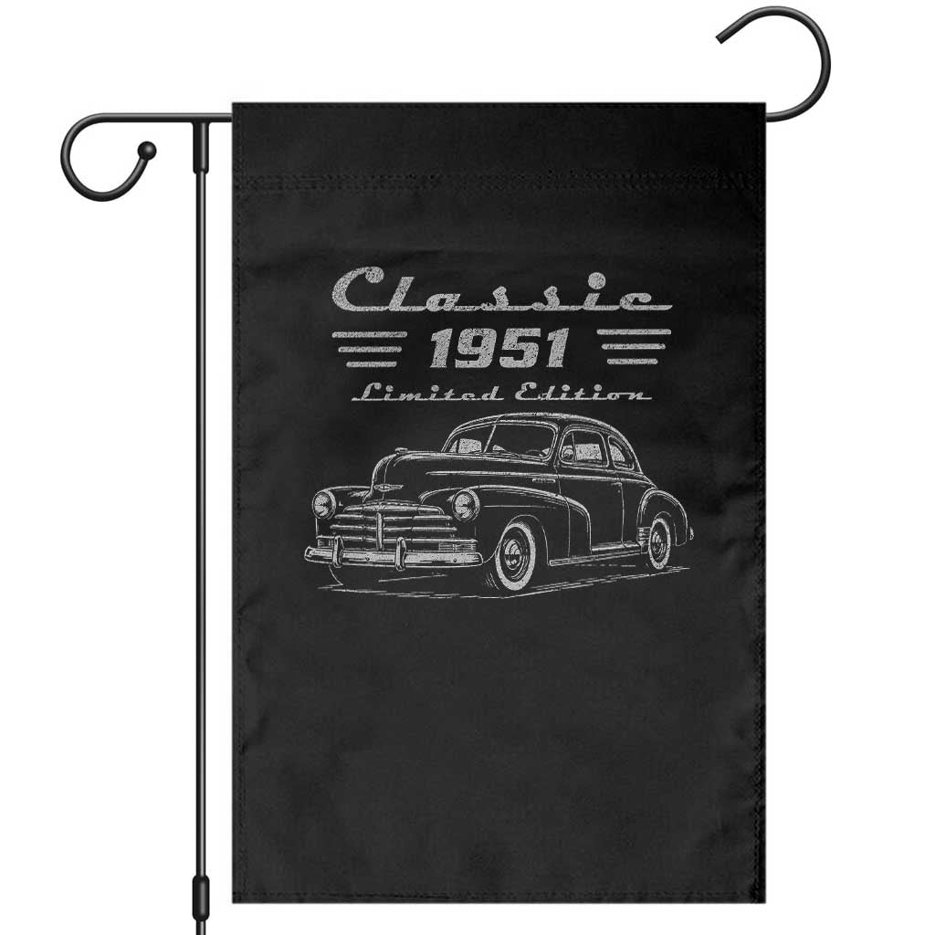 75th Birthday Garden Flag Vintage Retro Car Classic 1951 75 Year Old Gift TS10 Black Print Your Wear