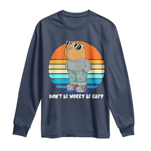 Funny Capybara Long Sleeve Shirt Vintage Rodent Dont Be Worry Be Capy Chill Capybara TS10 Navy Print Your Wear