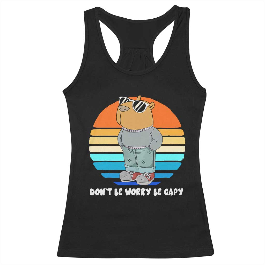 Funny Capybara Racerback Tank Top Vintage Rodent Dont Be Worry Be Capy Chill Capybara TS10 Black Print Your Wear