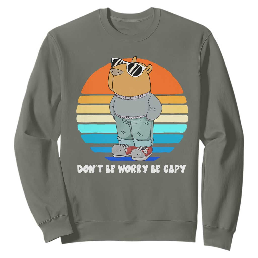 Funny Capybara Sweatshirt Vintage Rodent Dont Be Worry Be Capy Chill Capybara TS10 Military Green Print Your Wear