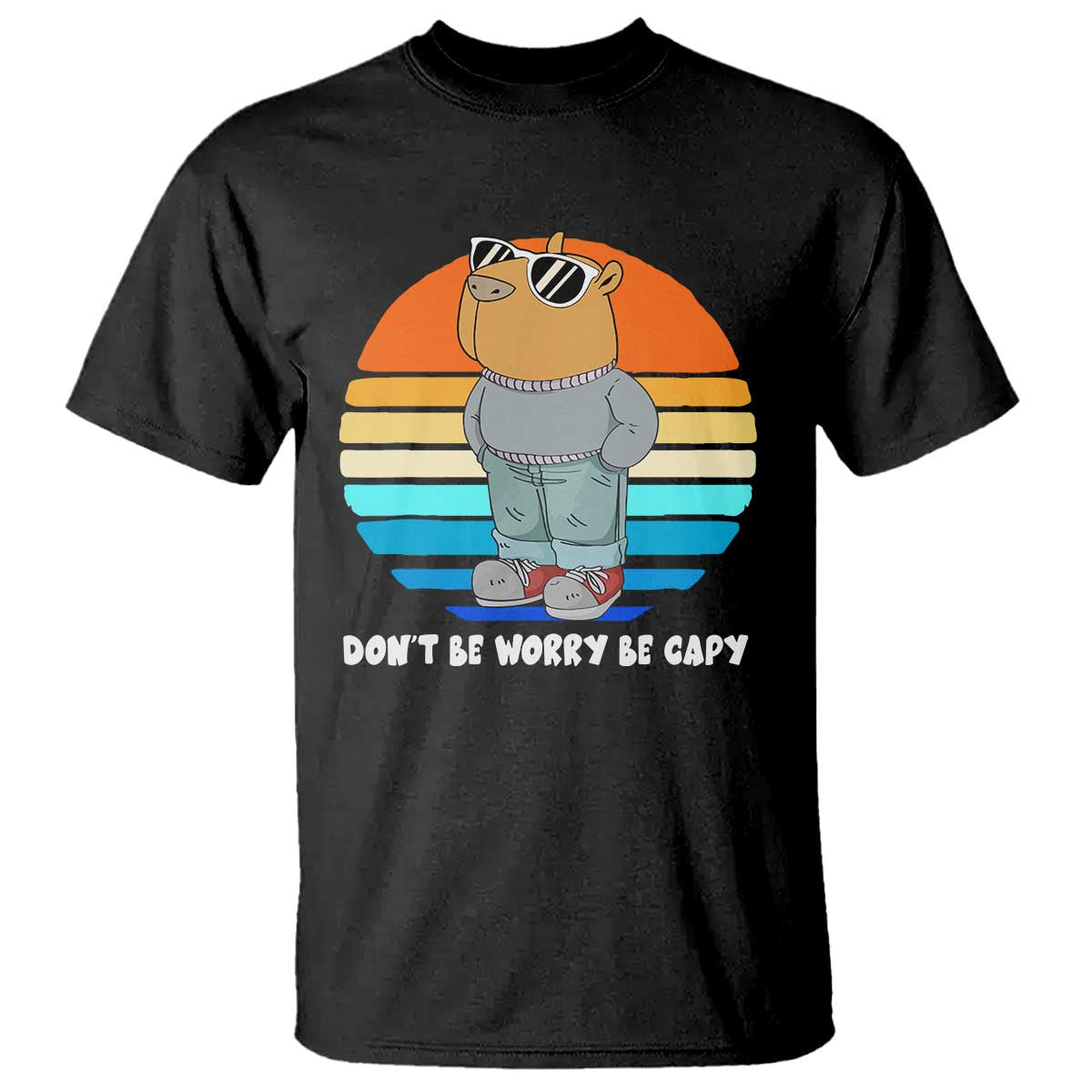 Funny Capybara T Shirt Vintage Rodent Dont Be Worry Be Capy Chill Capybara TS10 Black Print Your Wear