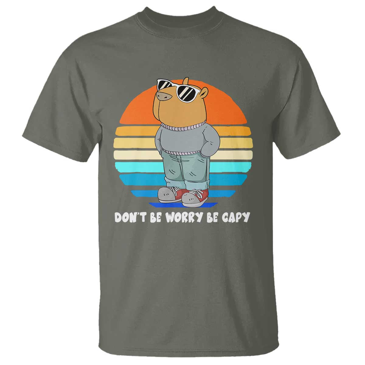 Funny Capybara T Shirt Vintage Rodent Dont Be Worry Be Capy Chill Capybara TS10 Military Green Print Your Wear