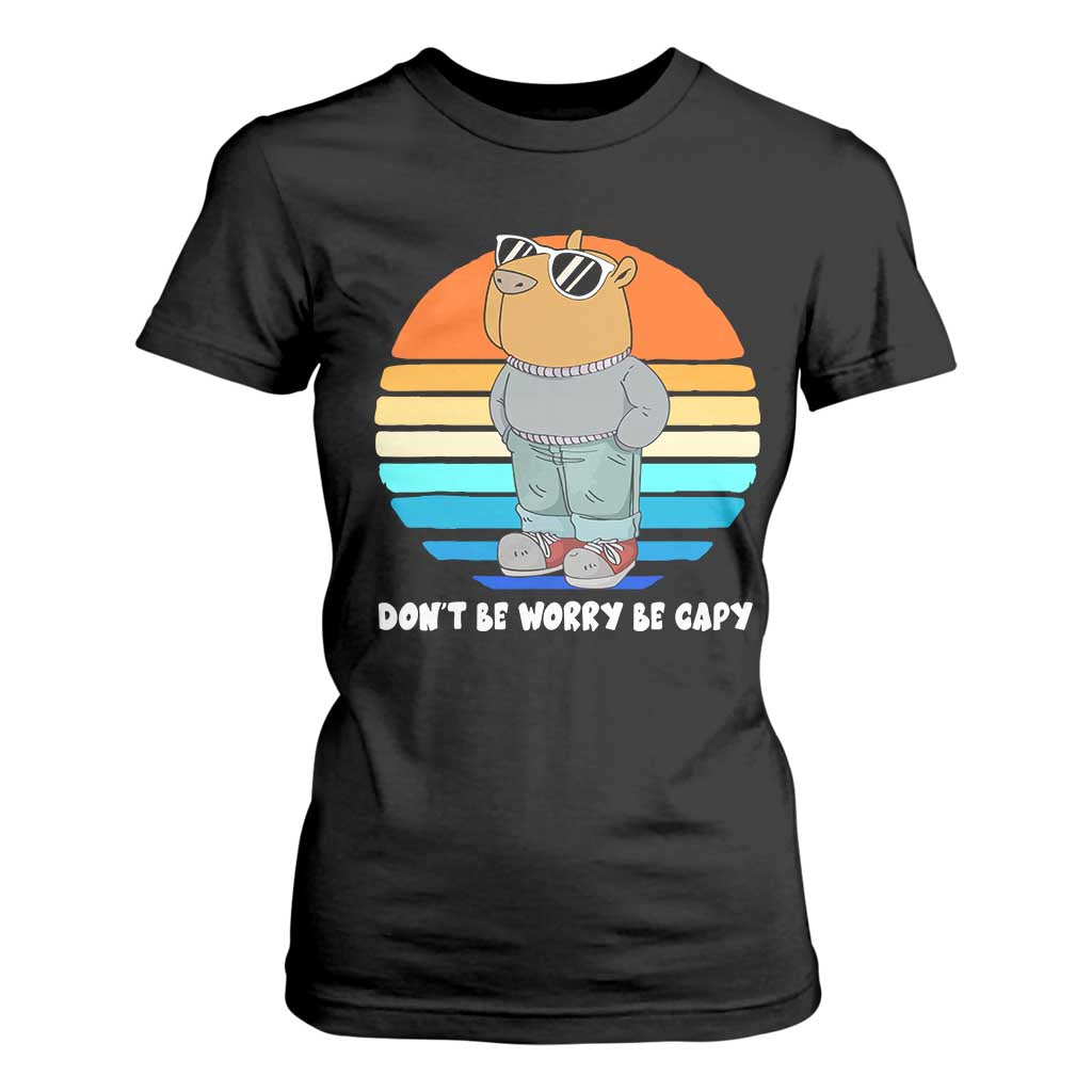 Funny Capybara T Shirt For Women Vintage Rodent Dont Be Worry Be Capy Chill Capybara TS10 Black Print Your Wear