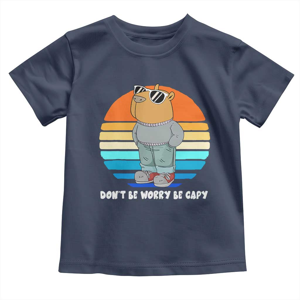 Funny Capybara Toddler T Shirt Vintage Rodent Dont Be Worry Be Capy Chill Capybara TS10 Navy Print Your Wear