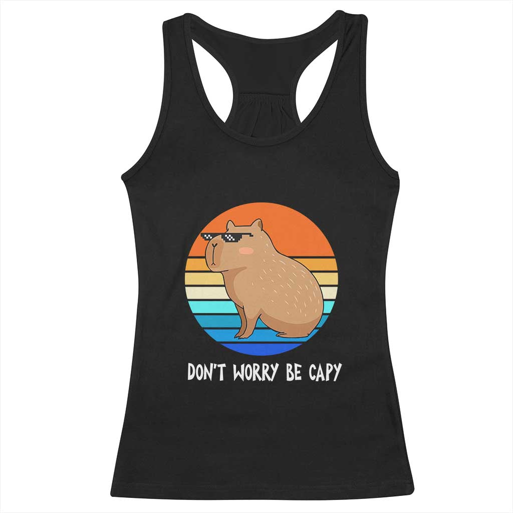Funny Capybara Racerback Tank Top Vintage Rodent Dont Be Worry Be Capy TS10 Black Print Your Wear