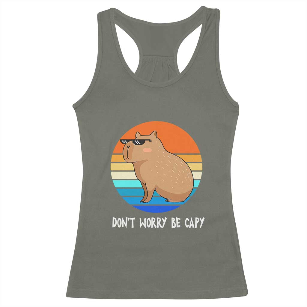 Funny Capybara Racerback Tank Top Vintage Rodent Dont Be Worry Be Capy TS10 Military Green Print Your Wear