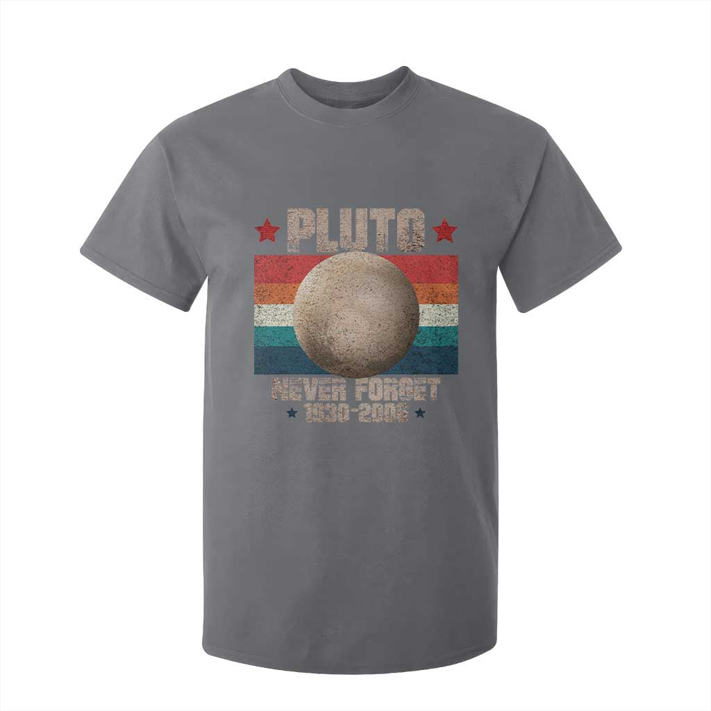 Pluto Never Forget 1930-2006 Planet T Shirt For Kid Funny Vintage Retro Astronomy Space TS10 Charcoal Print Your Wear