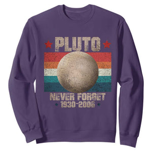 Pluto Never Forget 1930-2006 Planet Sweatshirt Funny Vintage Retro Astronomy Space TS10 Purple Print Your Wear