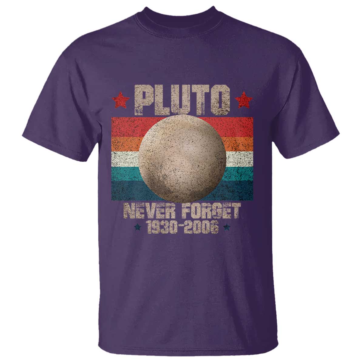 Pluto Never Forget 1930-2006 Planet T Shirt Funny Vintage Retro Astronomy Space TS10 Purple Print Your Wear