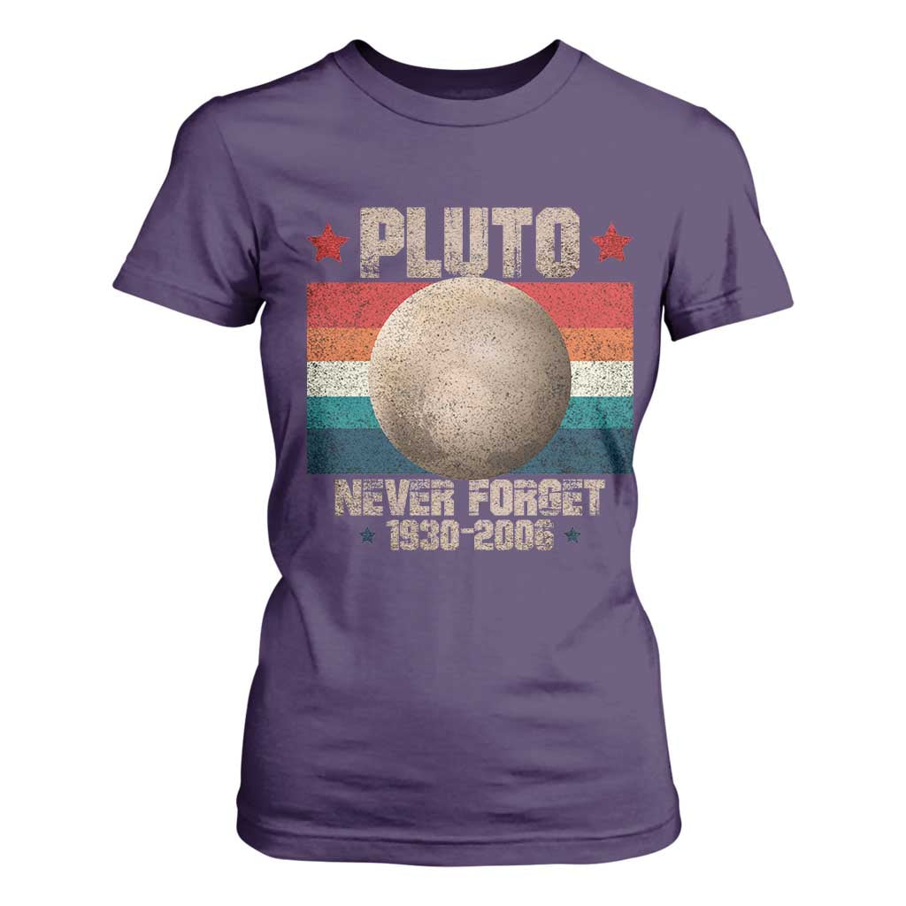 Pluto Never Forget 1930-2006 Planet T Shirt For Women Funny Vintage Retro Astronomy Space TS10 Purple Print Your Wear