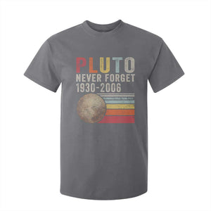 Never Forget Pluto T Shirt For Kid Retro Style Funny Space Science TS10 Charcoal Print Your Wear