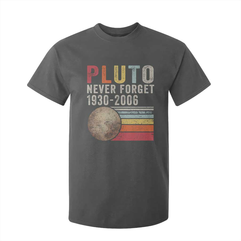 Never Forget Pluto T Shirt For Kid Retro Style Funny Space Science TS10 Dark Heather Print Your Wear