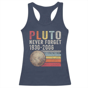 Never Forget Pluto Racerback Tank Top Retro Style Funny Space Science TS10 Navy Print Your Wear