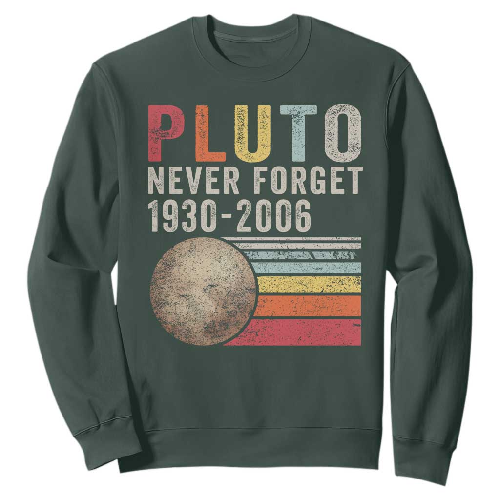 Never Forget Pluto Sweatshirt Retro Style Funny Space Science TS10 Dark Forest Green Print Your Wear