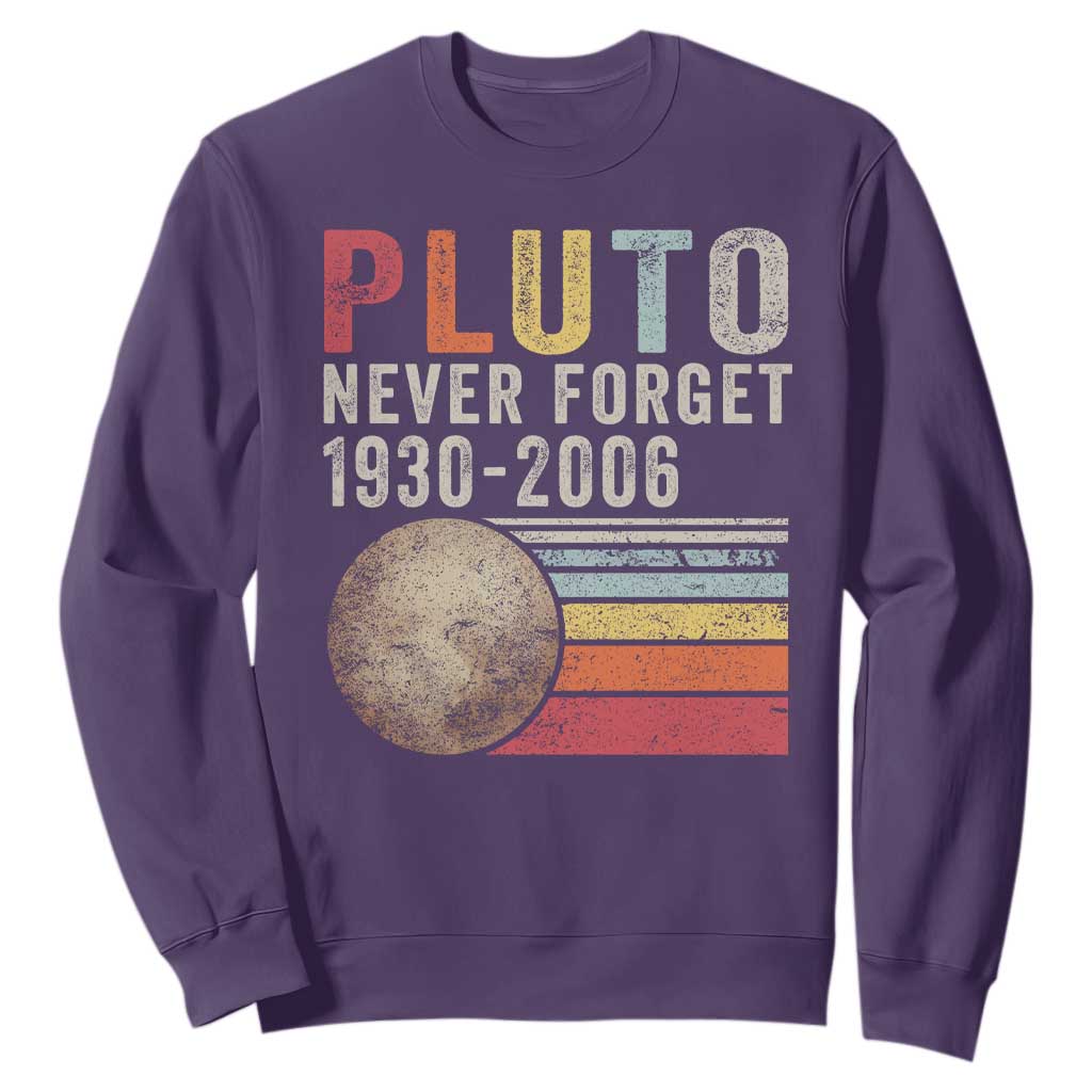 Never Forget Pluto Sweatshirt Retro Style Funny Space Science TS10 Purple Print Your Wear