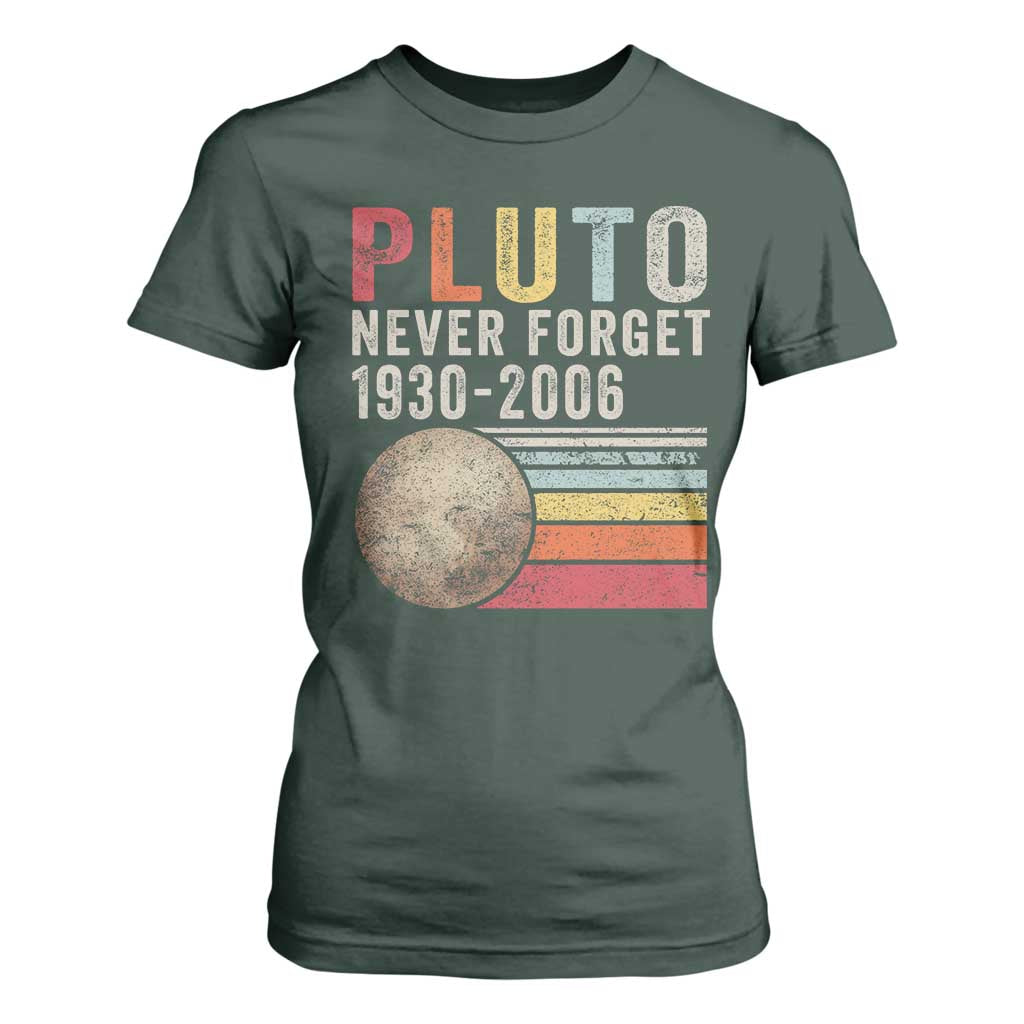 Never Forget Pluto T Shirt For Women Retro Style Funny Space Science TS10 Dark Forest Green Print Your Wear