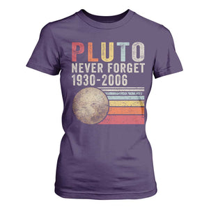 Never Forget Pluto T Shirt For Women Retro Style Funny Space Science TS10 Purple Print Your Wear