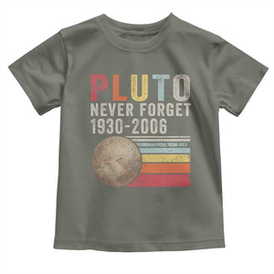 Never Forget Pluto Toddler T Shirt Retro Style Funny Space Science TS10 Military Green Print Your Wear
