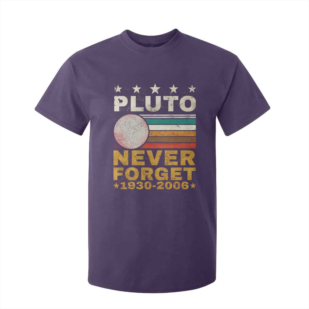 Never Forget Pluto T Shirt For Kid Retro Style Funny Space Science 1930-2006 TS10 Purple Print Your Wear