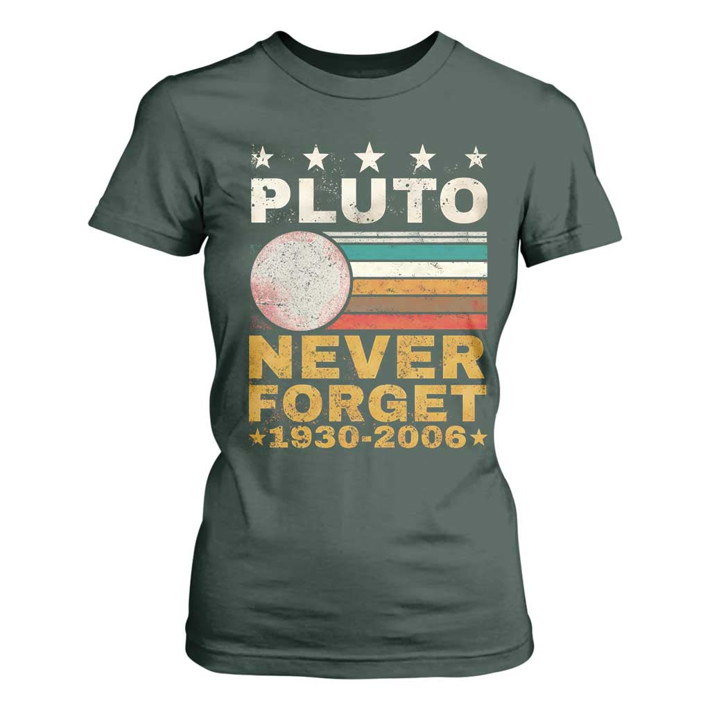 Never Forget Pluto T Shirt For Women Retro Style Funny Space Science 1930-2006 TS10 Dark Forest Green Print Your Wear