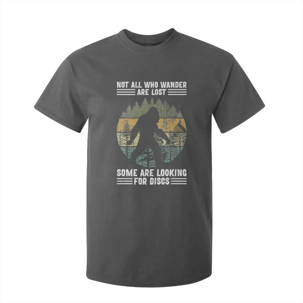 Funny Bigfoot Disc Golf T Shirt For Kid Not All Who Wander Are Lost Sasquatch Lovers TS10 Dark Heather Print Your Wear