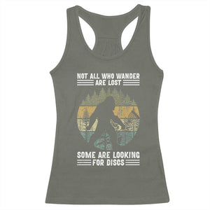 Funny Bigfoot Disc Golf Racerback Tank Top Not All Who Wander Are Lost Sasquatch Lovers TS10 Military Green Print Your Wear