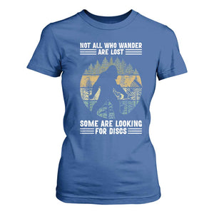 Funny Bigfoot Disc Golf T Shirt For Women Not All Who Wander Are Lost Sasquatch Lovers TS10 Royal Blue Print Your Wear