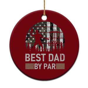 Disc Golf Best Dad By Par Ceramic Ornament Funny Sports Golfer Frisbee Camo American Flag - Print Your Wear