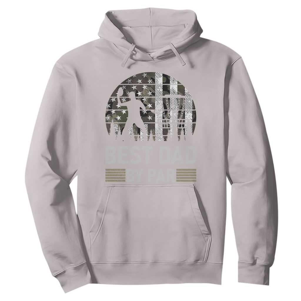 Disc Golf Best Dad By Par Hoodie Funny Sports Golfer Frisbee Camo American Flag TS10 Ice Gray Print Your Wear