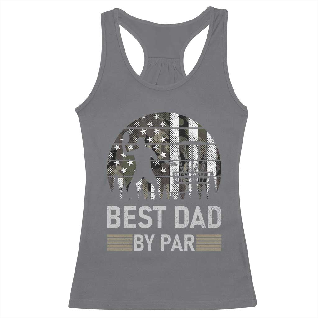 Disc Golf Best Dad By Par Racerback Tank Top Funny Sports Golfer Frisbee Camo American Flag - Print Your Wear