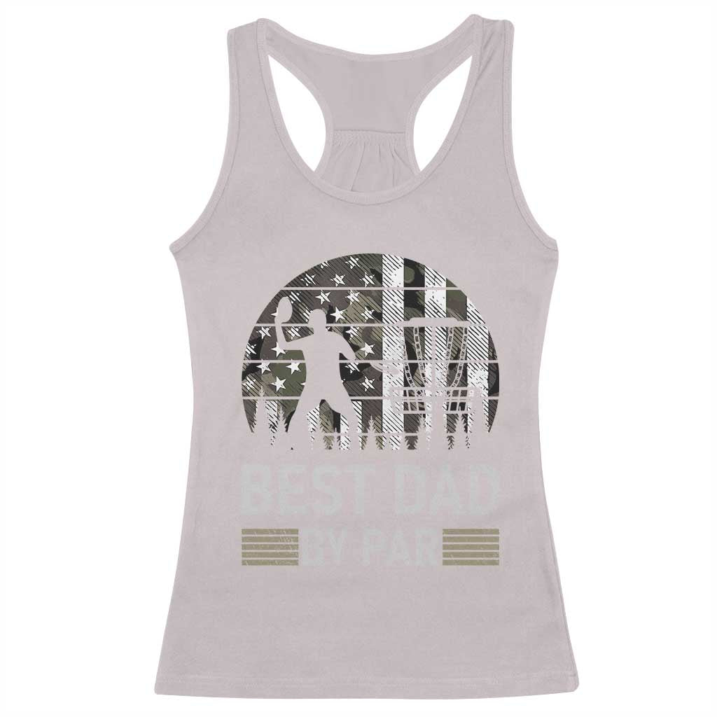 Disc Golf Best Dad By Par Racerback Tank Top Funny Sports Golfer Frisbee Camo American Flag - Print Your Wear