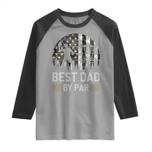 Disc Golf Best Dad By Par Raglan Shirt Funny Sports Golfer Frisbee Camo American Flag TS10 Sport Gray Black Print Your Wear