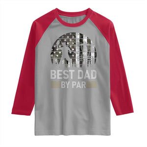 Disc Golf Best Dad By Par Raglan Shirt Funny Sports Golfer Frisbee Camo American Flag TS10 Sport Gray Red Print Your Wear