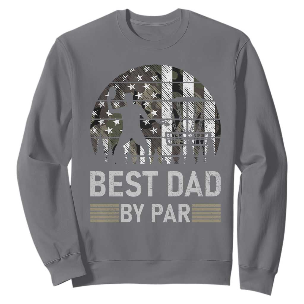 Disc Golf Best Dad By Par Sweatshirt Funny Sports Golfer Frisbee Camo American Flag TS10 Charcoal Print Your Wear