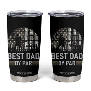 Disc Golf Best Dad By Par Tumbler Cup Funny Sports Golfer Frisbee Camo American Flag TS10 Black Print Your Wear