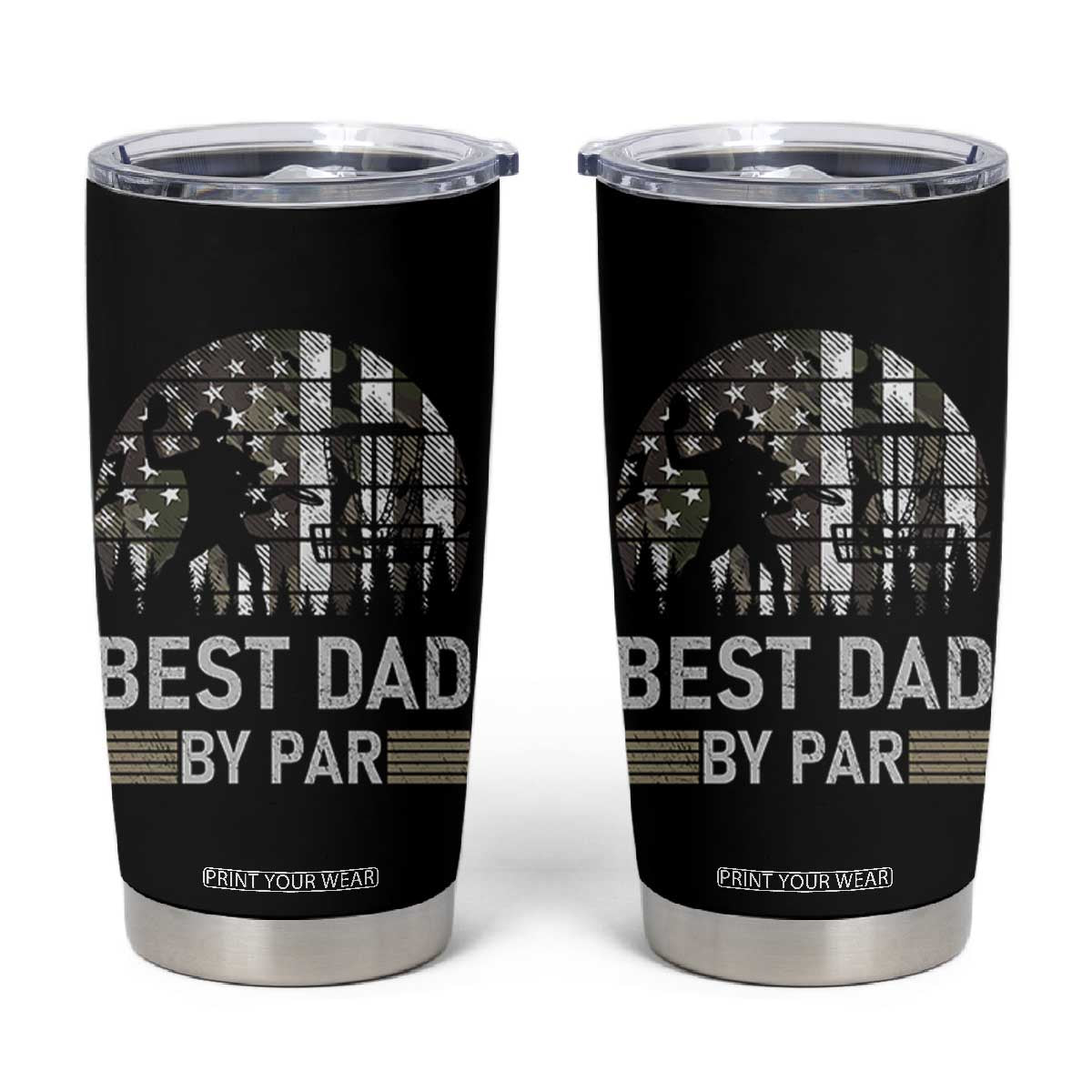 Disc Golf Best Dad By Par Tumbler Cup Funny Sports Golfer Frisbee Camo American Flag TS10 Black Print Your Wear