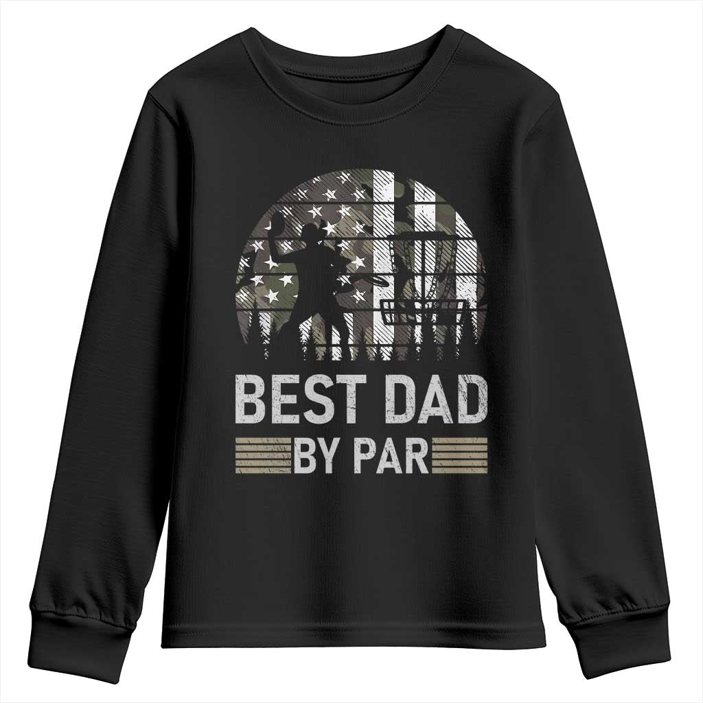 Disc Golf Best Dad By Par Youth Sweatshirt Funny Sports Golfer Frisbee Camo American Flag TS10 Black Print Your Wear