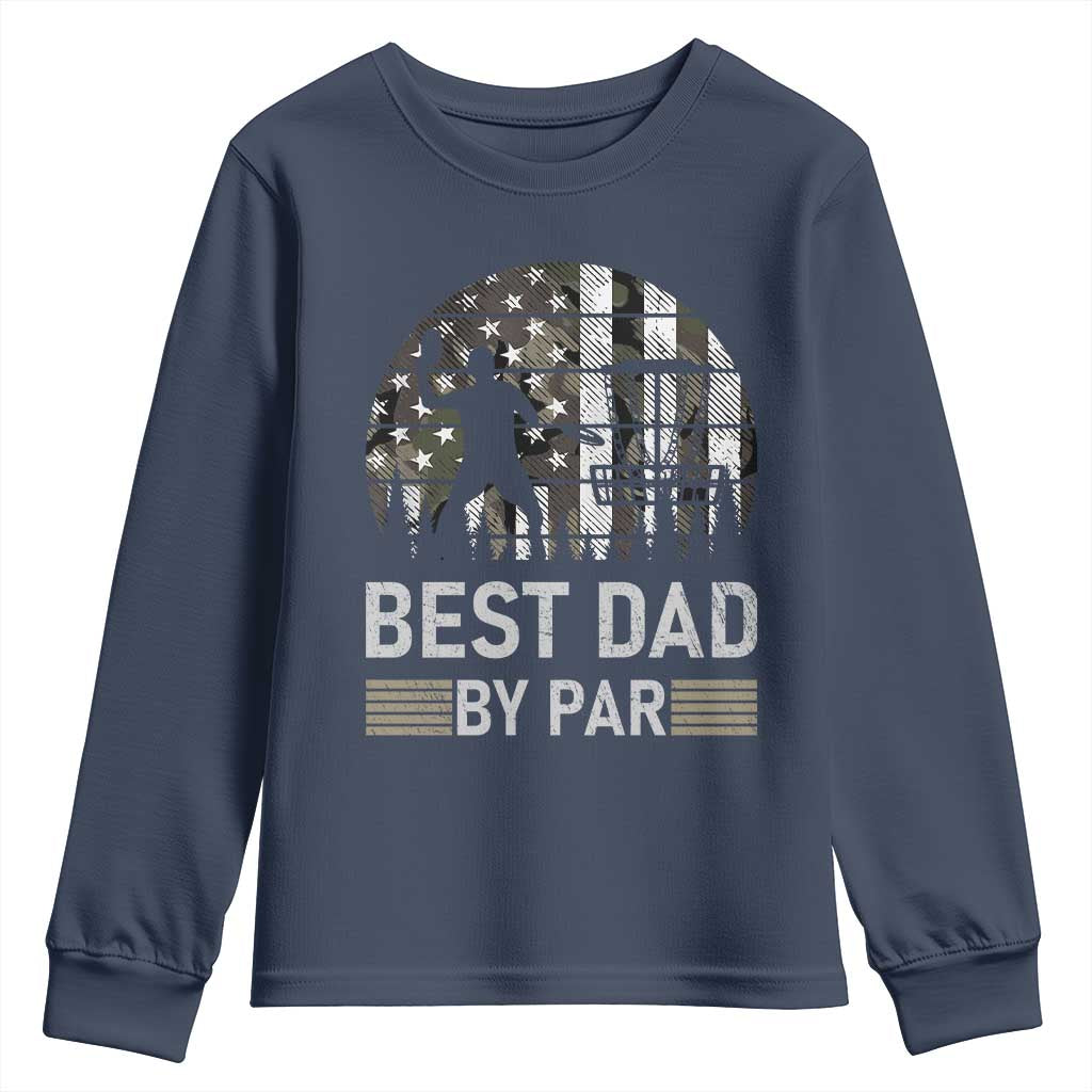 Disc Golf Best Dad By Par Youth Sweatshirt Funny Sports Golfer Frisbee Camo American Flag TS10 Navy Print Your Wear