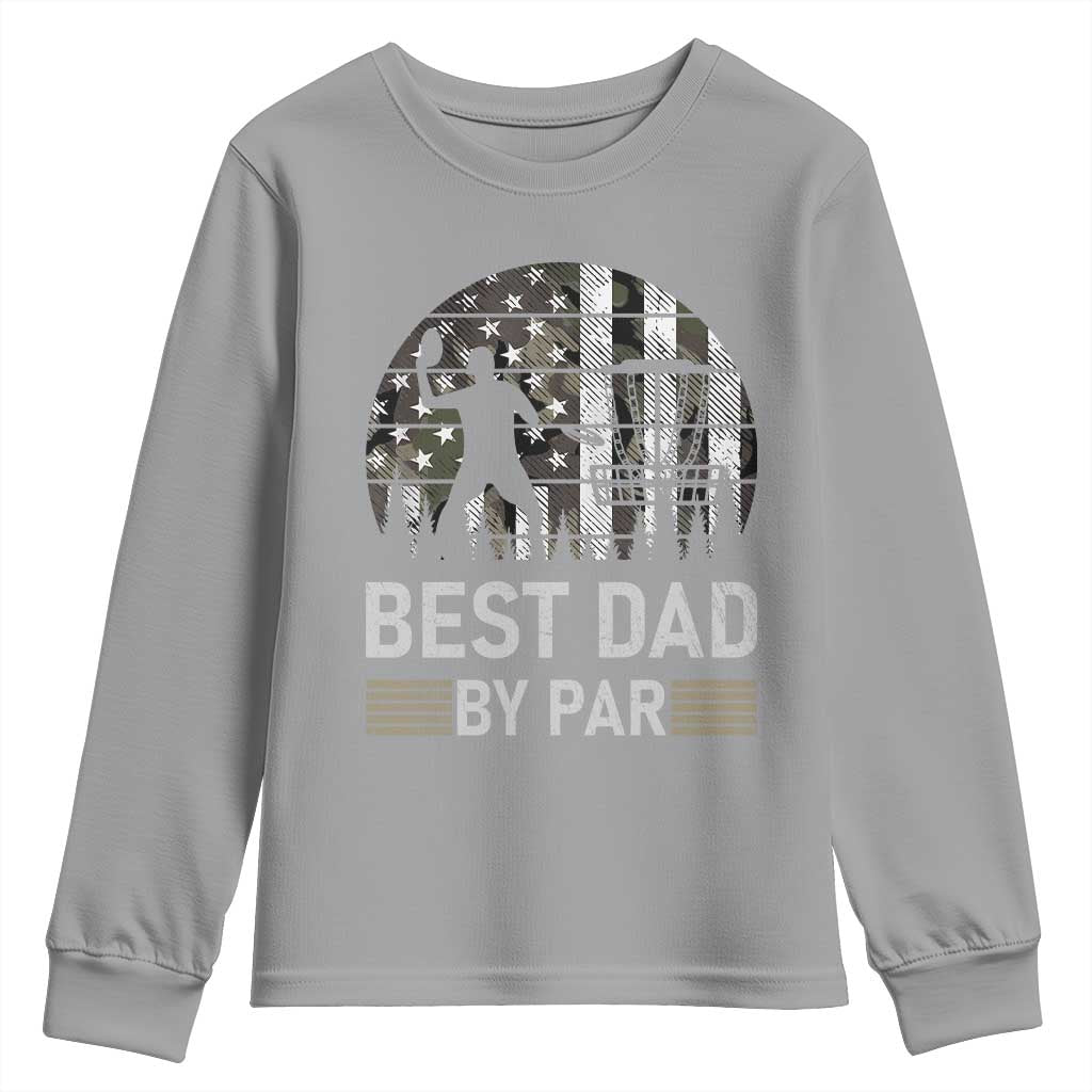 Disc Golf Best Dad By Par Youth Sweatshirt Funny Sports Golfer Frisbee Camo American Flag TS10 Sport Gray Print Your Wear