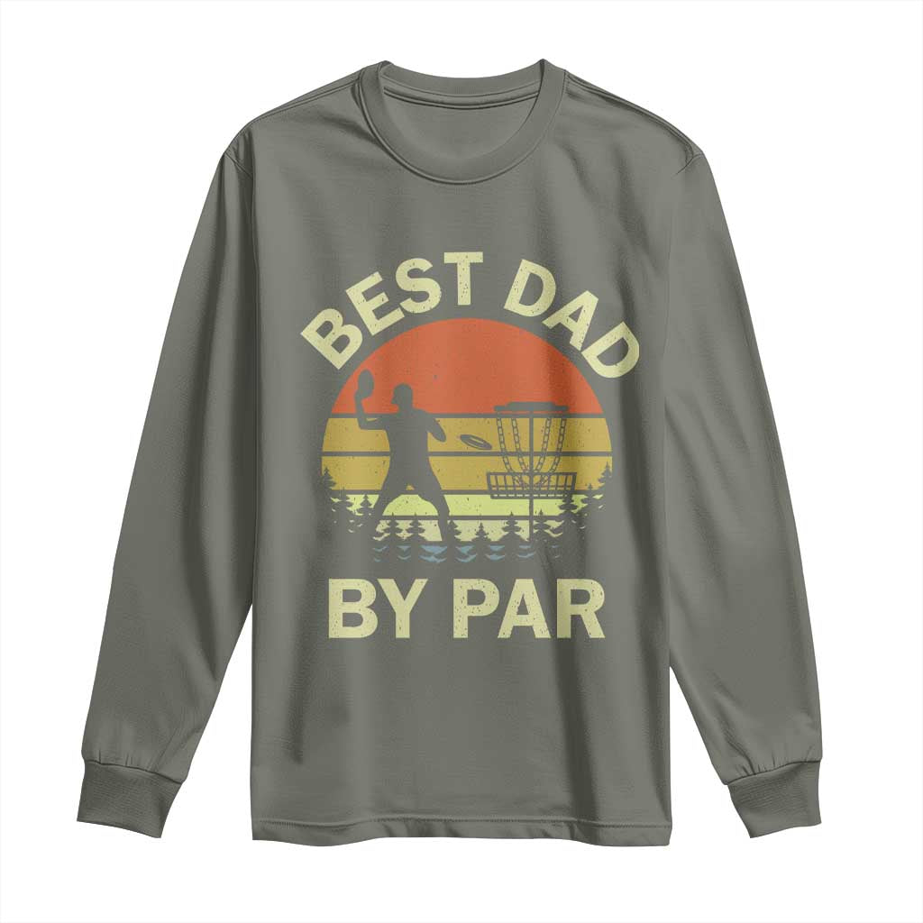 Best Dad By Par Disc Golf Long Sleeve Shirt American Camouflage FlaG TS10 Military Green Print Your Wear